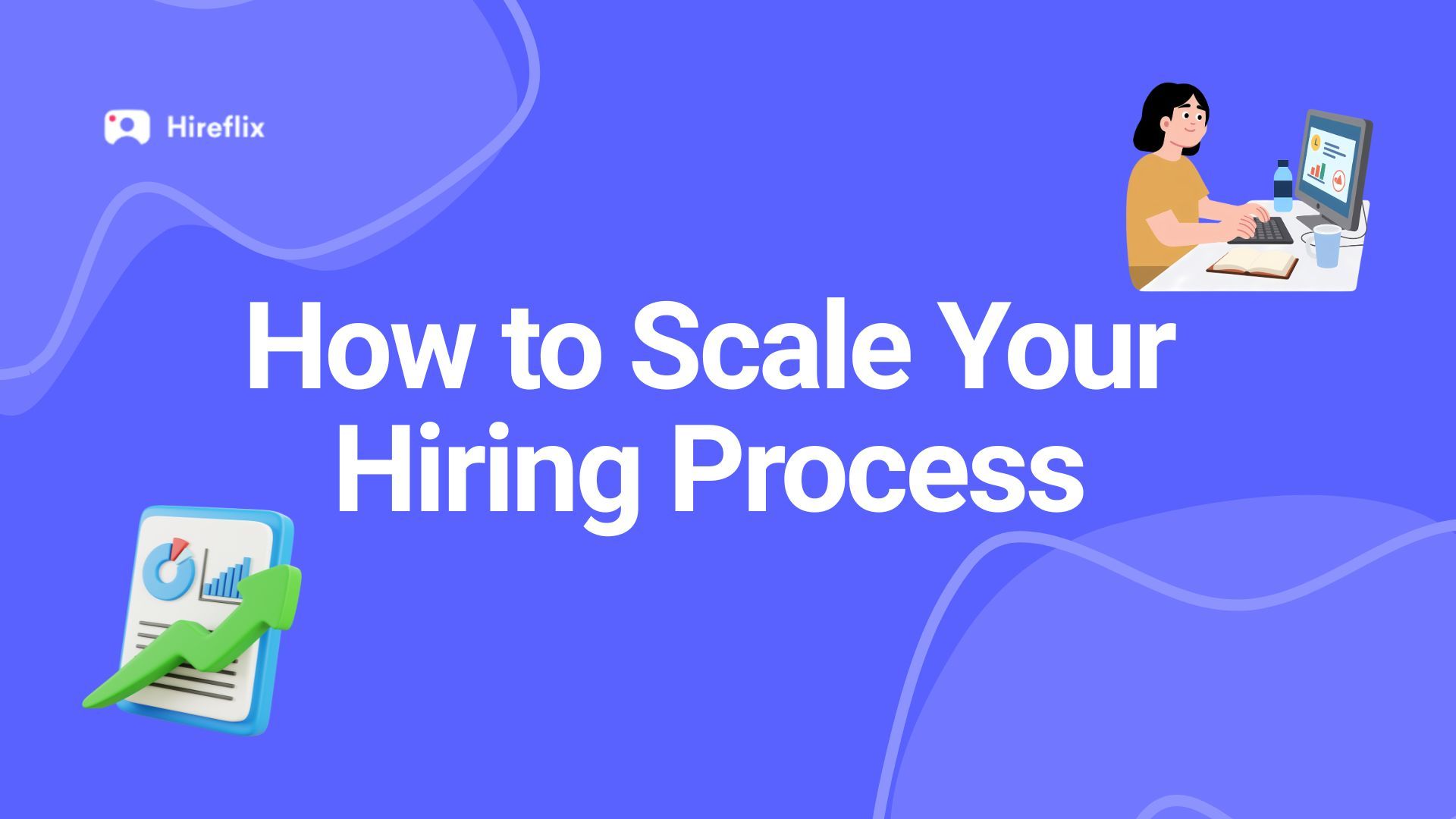 How to Scale Your Hiring Process Without Chaos: The Guide for SMBs