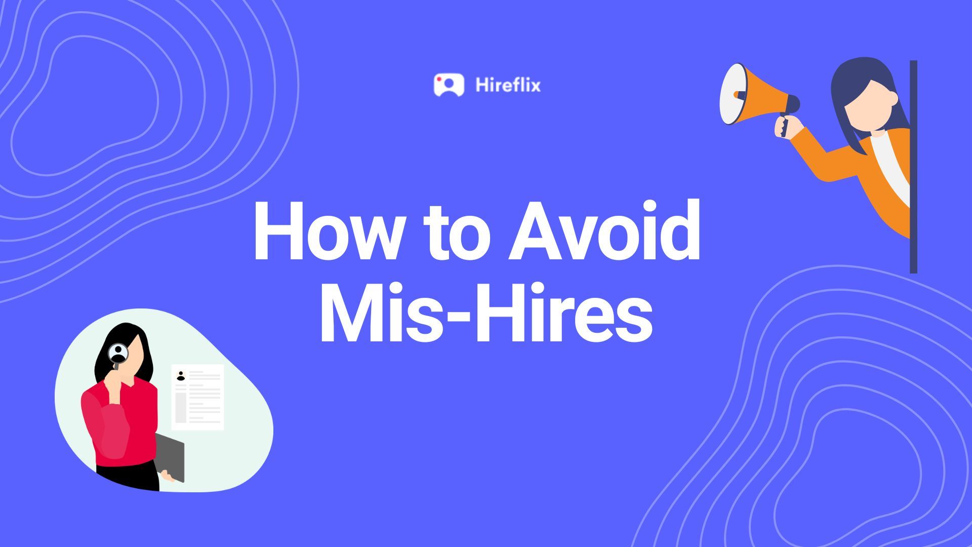 How to Avoid Mis-Hires