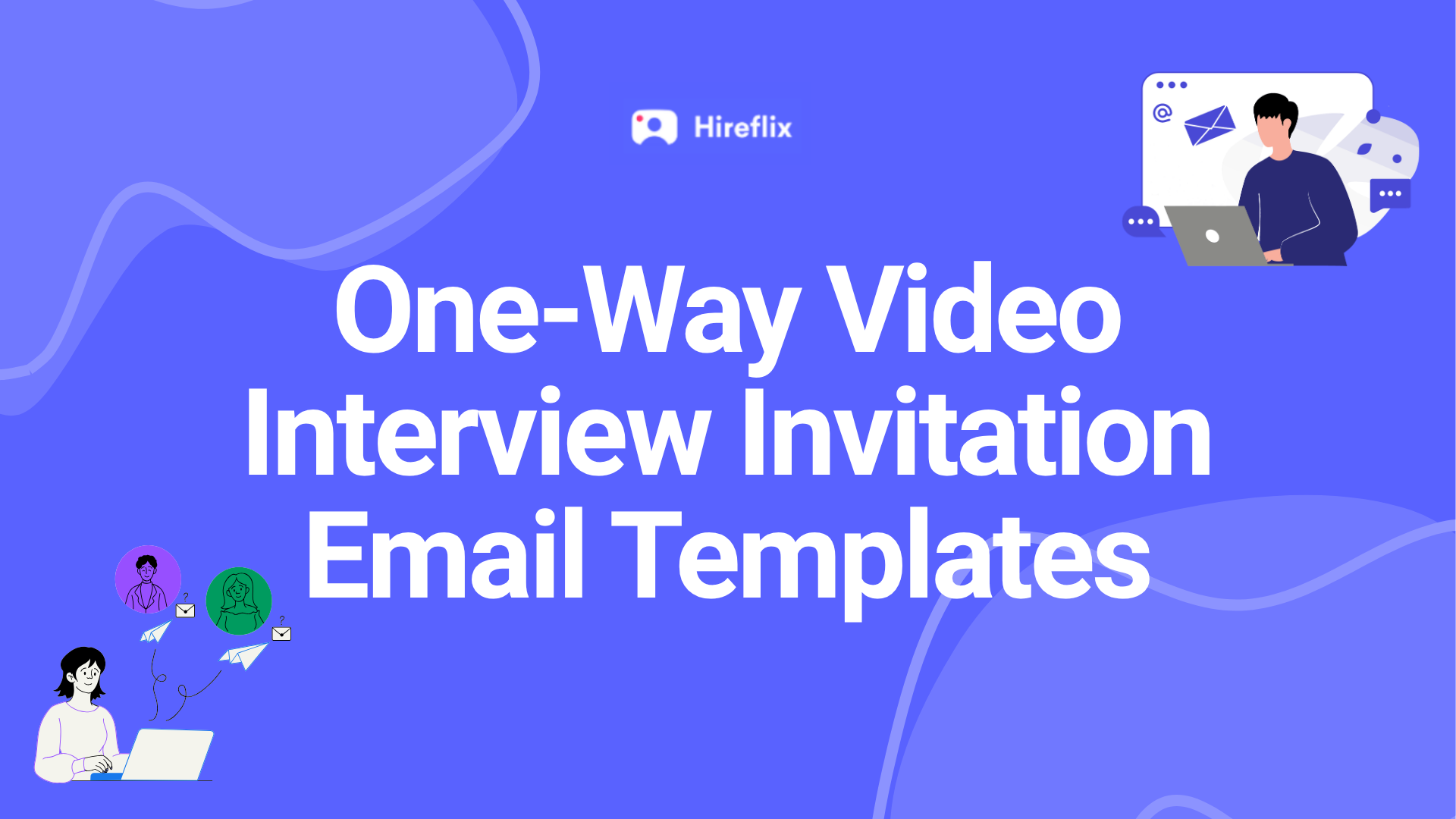 7 One-Way Video Interview Invitation Email Templates