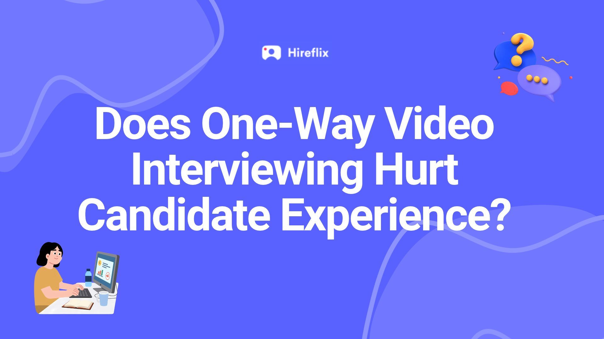 Does One-Way Video Interviewing Hurt Candidate Experience? What the Data Actually Shows